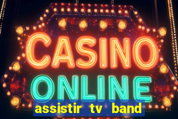 assistir tv band bahia ao vivo